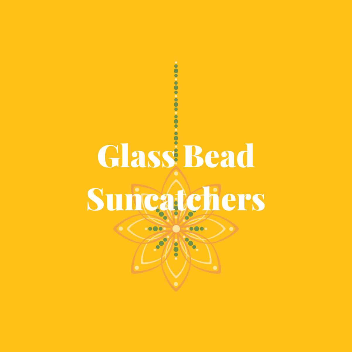 Glass Bead Suncatchers
