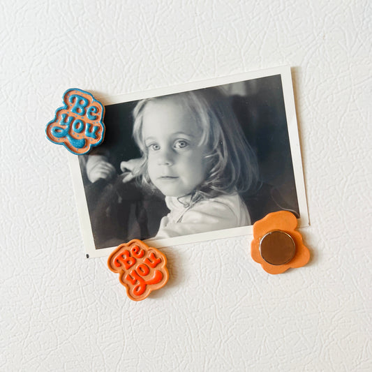 Be You Magnet – Handmade Polymer Clay Fridge Magnet
