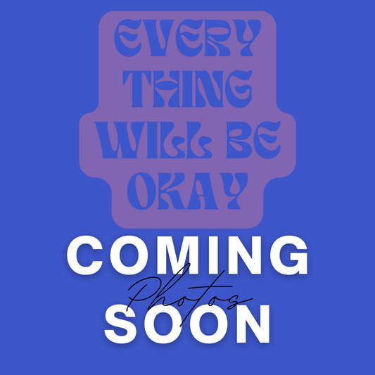 'Everything Will Be Okay' Magnet